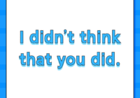 I didn’t think that you did.