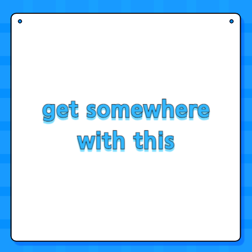 get somewhere with this