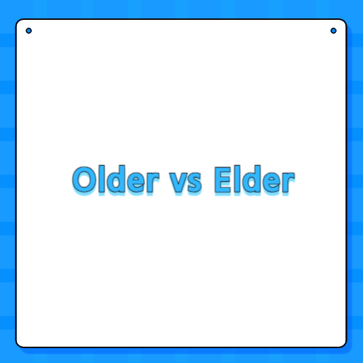 Older vs Elder