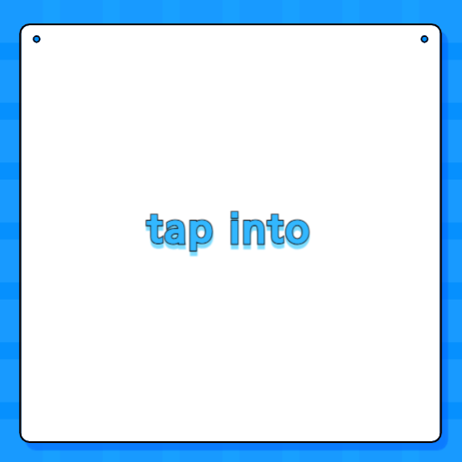 tap into