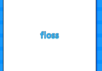 floss