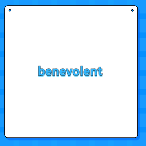 benevolent