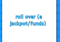 roll over (a jackpot/funds)