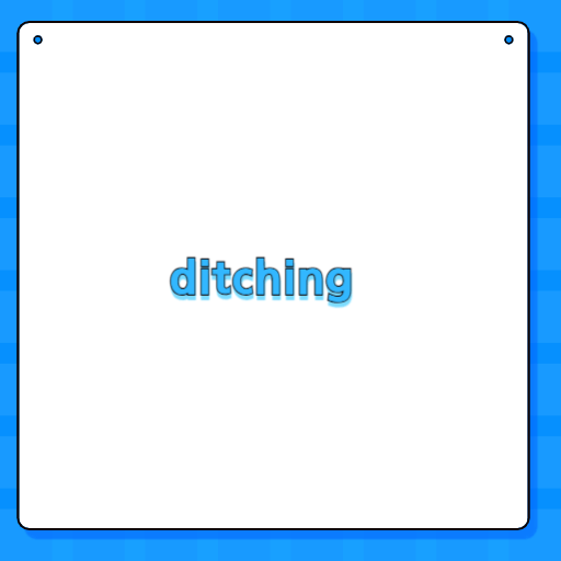ditching