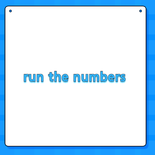 run the numbers