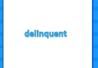 delinquent
