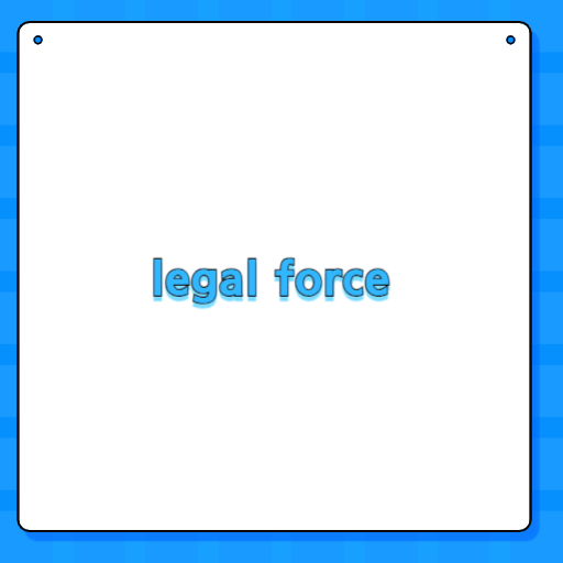 legal force