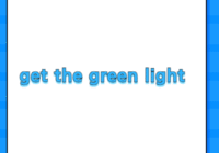 get the green light