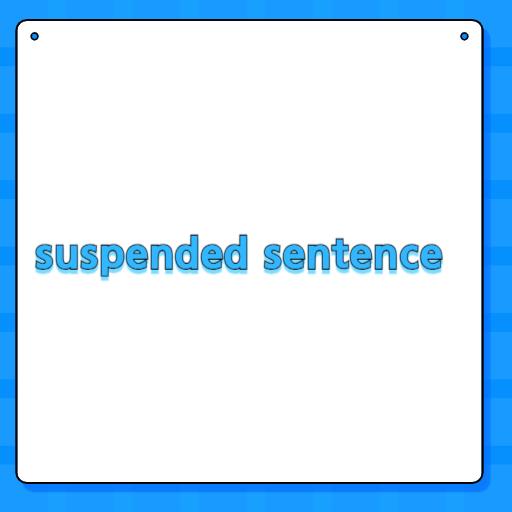suspended sentence