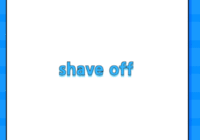 shave off