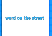 word on the street