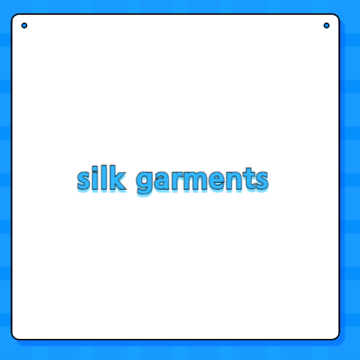 silk garments