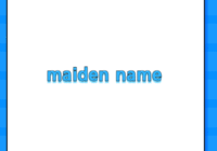 maiden name
