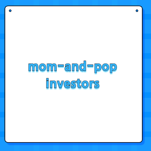 mom-and-pop investors