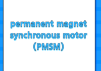 permanent magnet synchronous motor (PMSM)