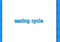 easing cycle