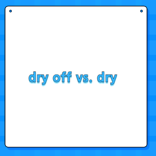 dry off vs. dry