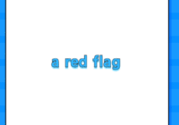 a red flag