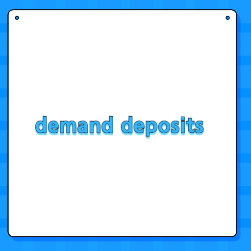 demand deposits