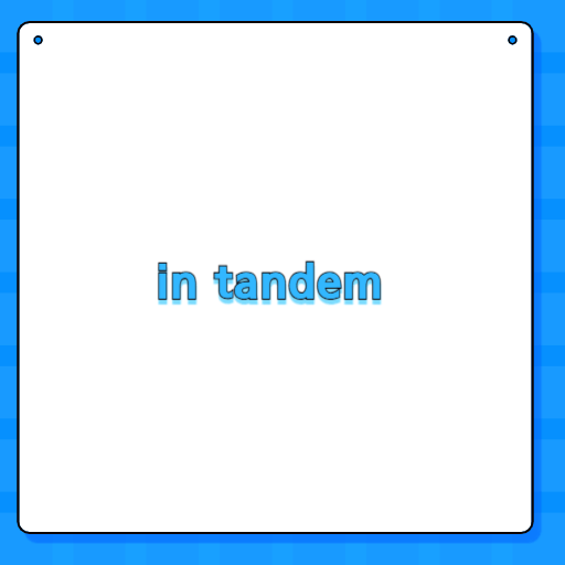 in tandem