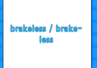 brakeless / brake-less