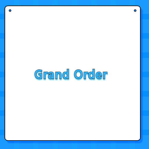 Grand Order
