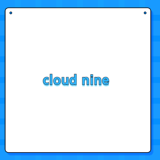 cloud nine