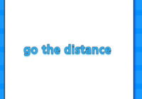 go the distance