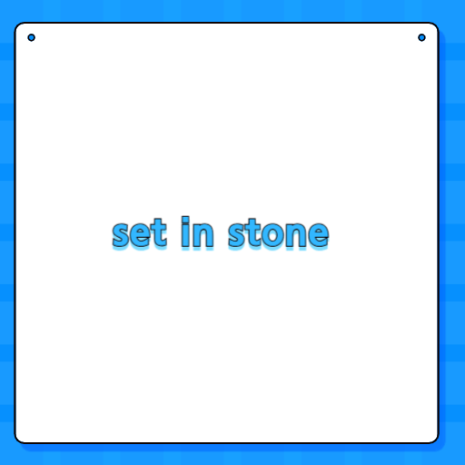 set in stone