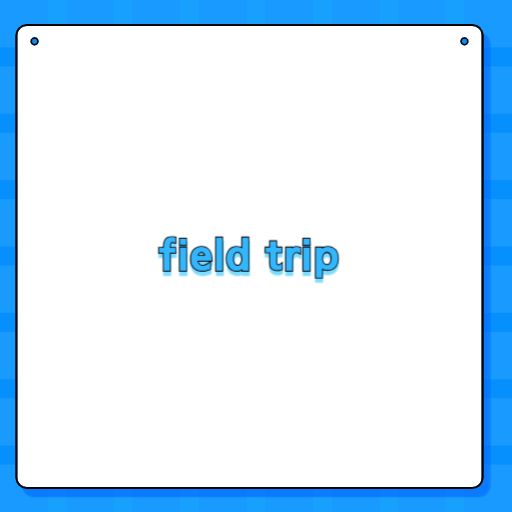 field trip