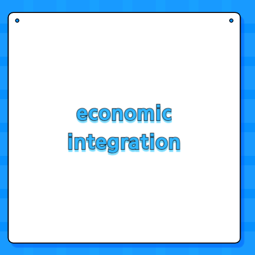 economic integration