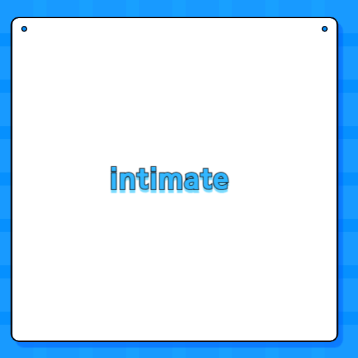 intimate