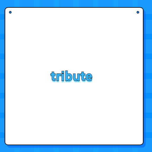 tribute