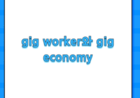 gig worker와 gig economy