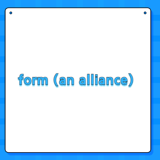 form (an alliance)
