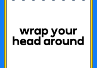 wrap your head around