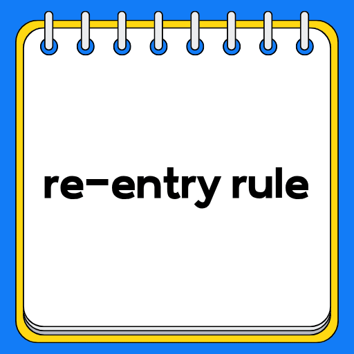 re-entry rule