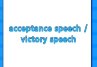 acceptance speech / victory speech