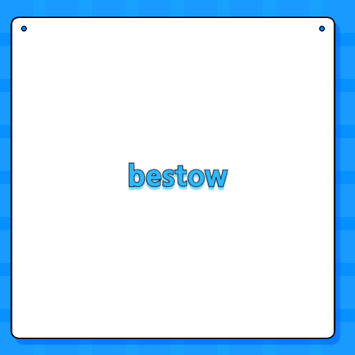 bestow