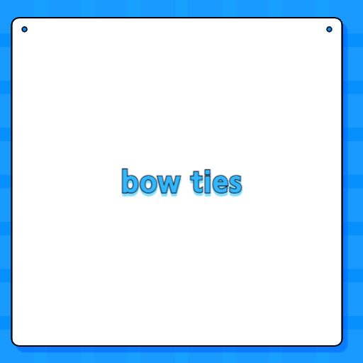 bow ties