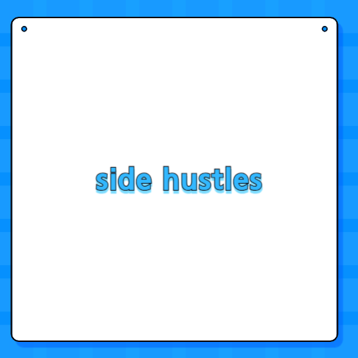 side hustles