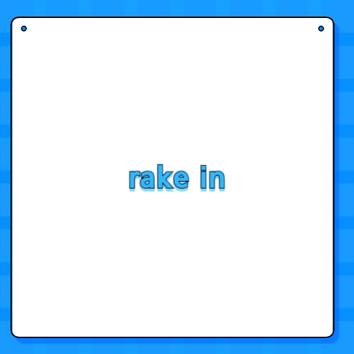 rake in