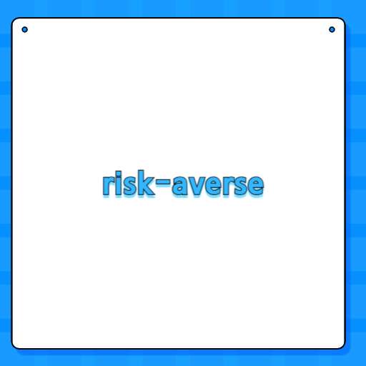risk-averse