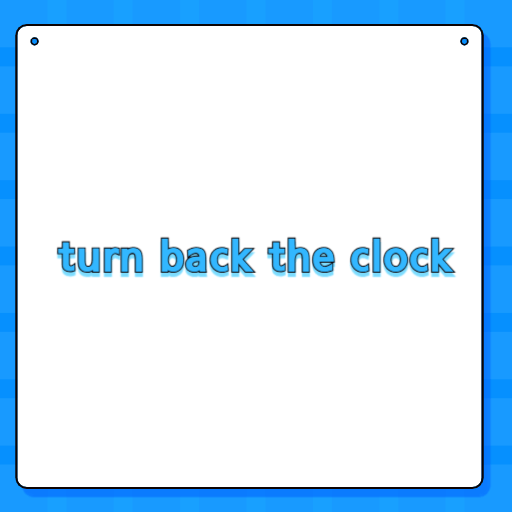 turn back the clock