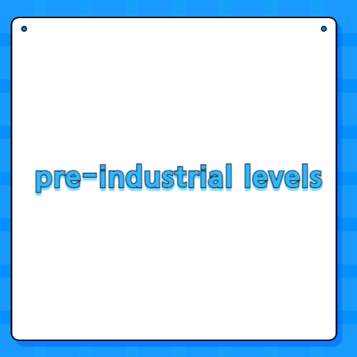 pre-industrial levels