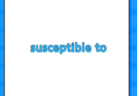 susceptible to