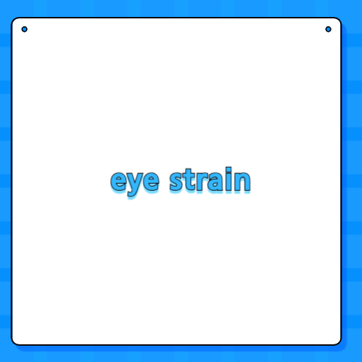 eye strain