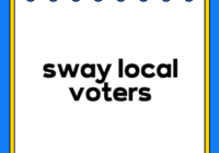 sway local voters