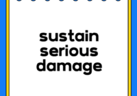 sustain serious damage