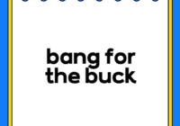 bang for the buck